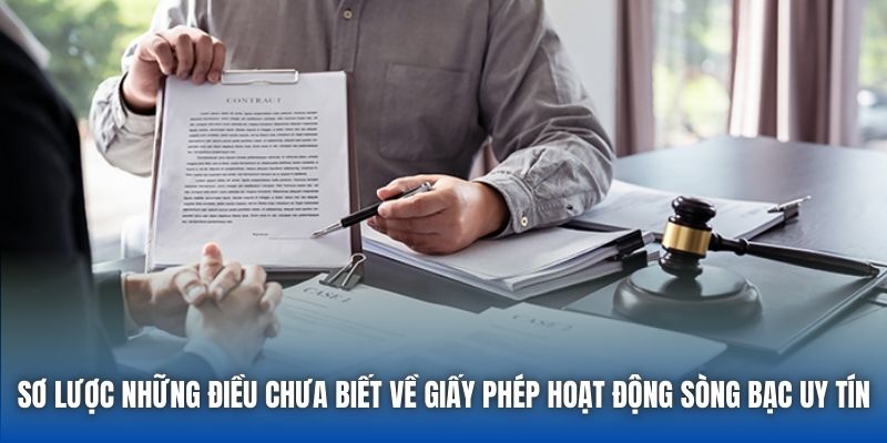 Sơ lược những điều chưa biết về giấy phép hoạt động sòng bạc uy tín