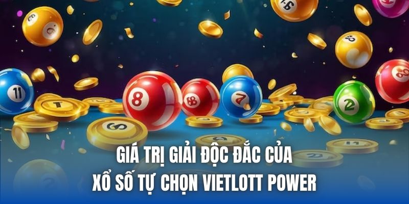 Giá trị giải độc đắc của xổ số tự chọn Vietlott Power